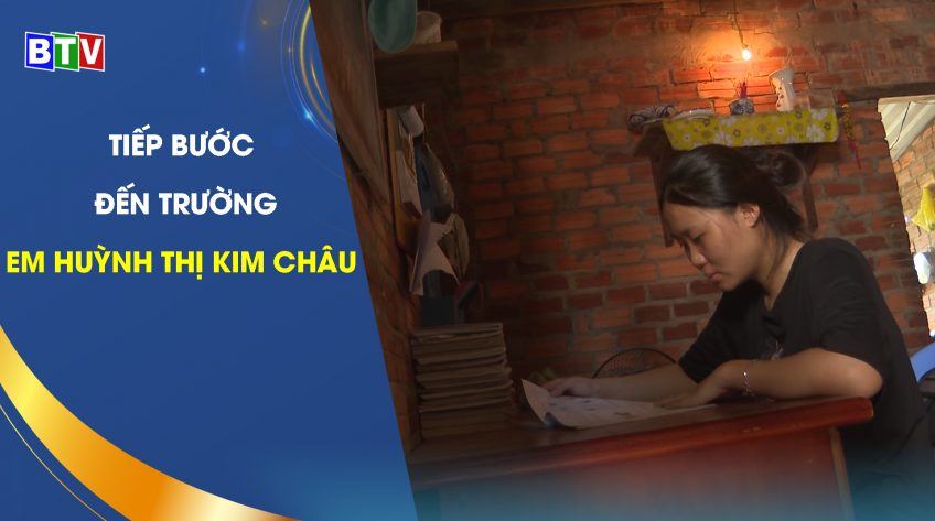 Em Huỳnh Thị Kim Châu | Tiếp bước đến trường 3.8..2022