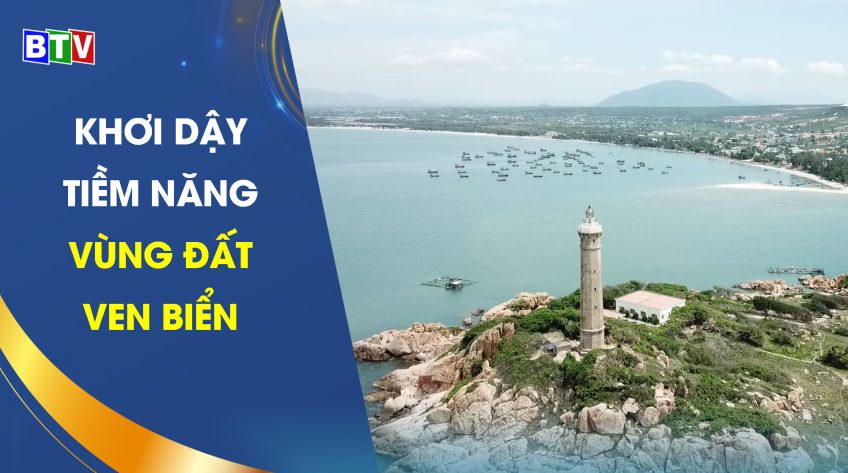 Khơi dậy tiềm năng vùng đất ven biển